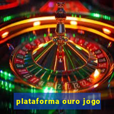 plataforma ouro jogo